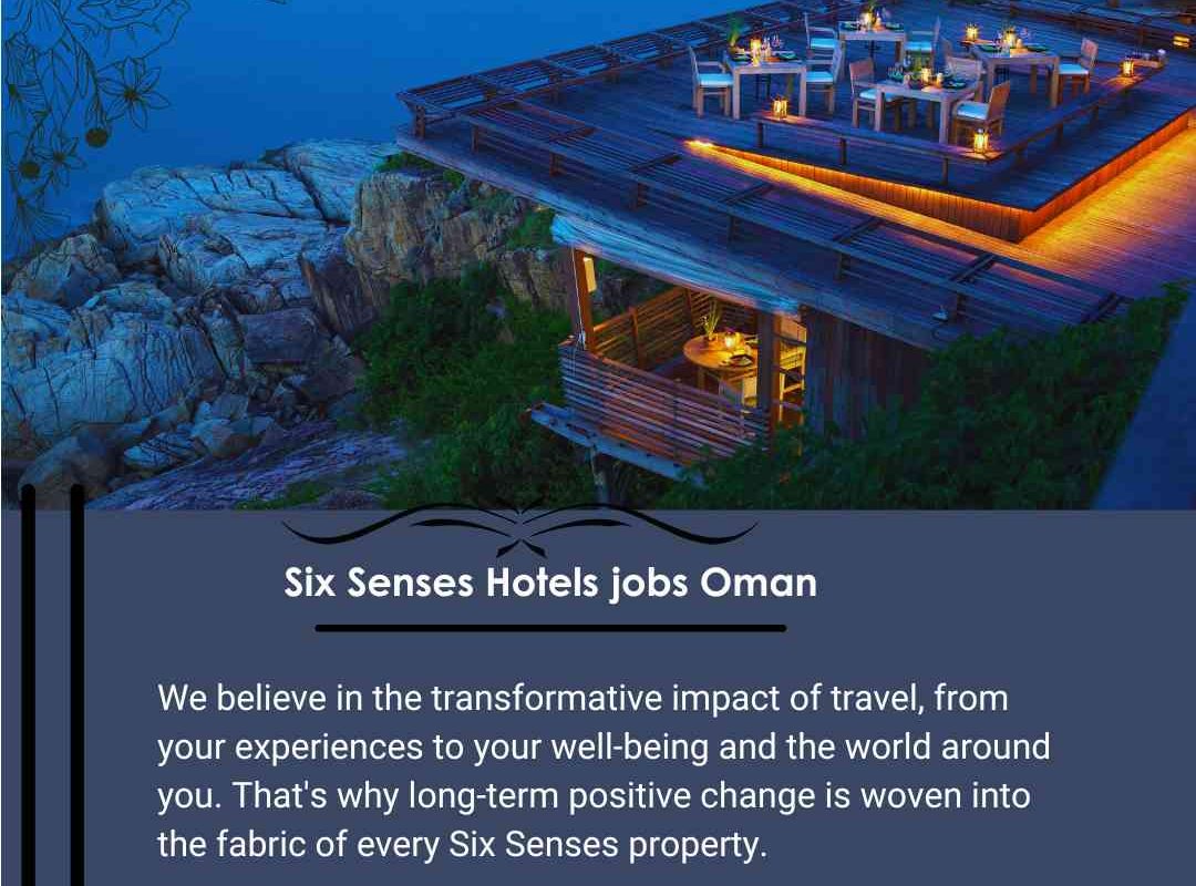 Six Senses Hotels jobs Oman