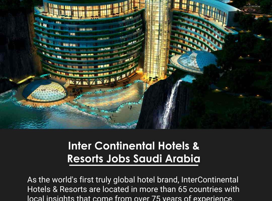 Inter Continental Hotels & Resorts Jobs Saudi Arabia
