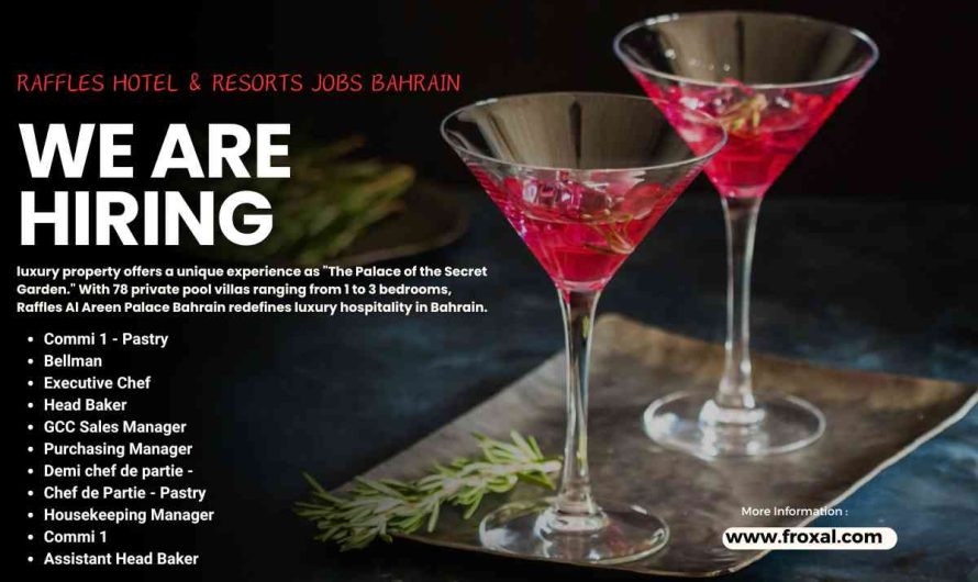 Raffles Hotel & Resorts Jobs Bahrain