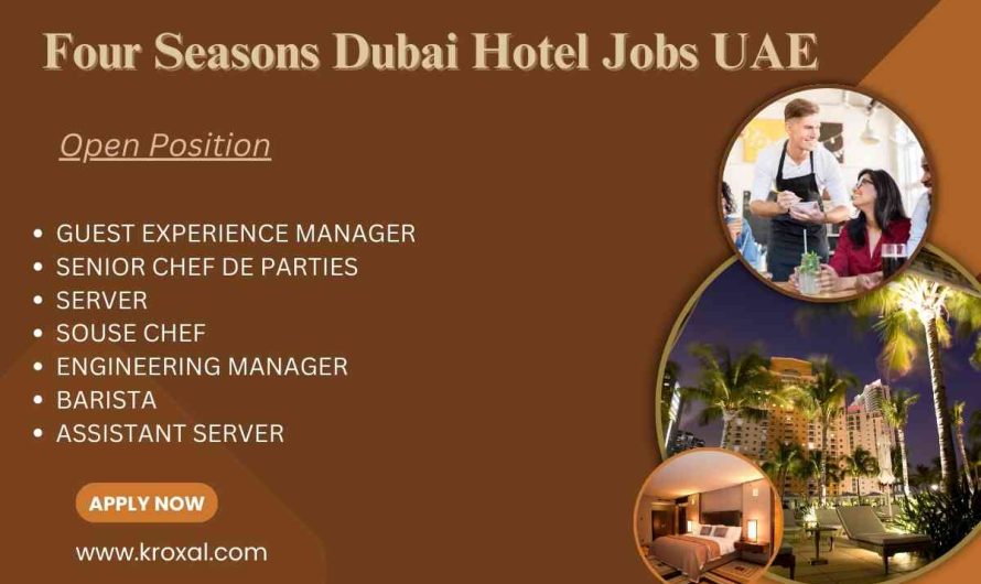 Four Seasons Dubai Hotel Jobs UAE